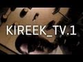 Kireek TV: Episode 01