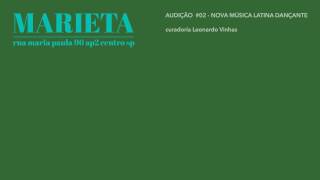 audição #02: a nova música latina dançante
