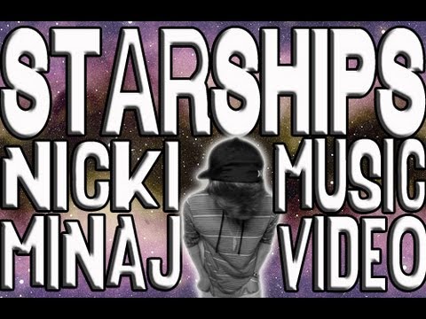 Starships - Nicki Minaj (Music Video)