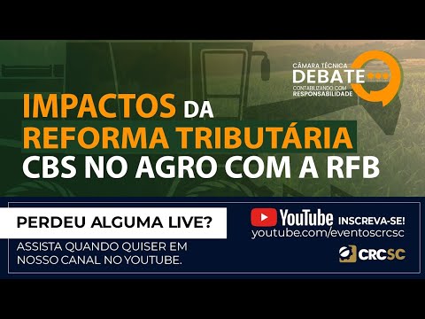 camara-tecnica-debate-impactos-da-reforma-tributaria-cbs-no-agro-com-a-rfb