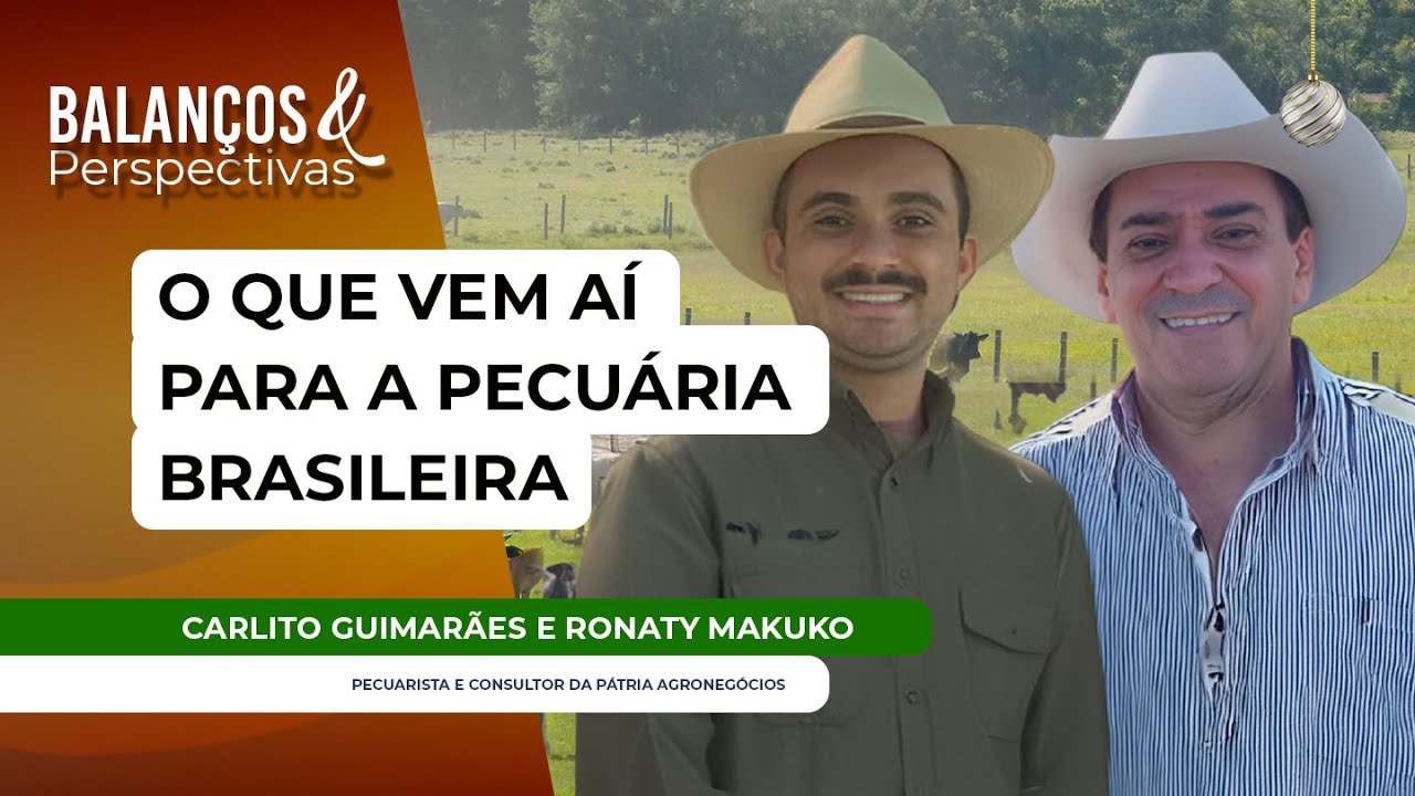 O QUE VEM AÍ PARA A PECUÁRIA BRASILEIRA