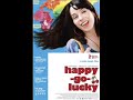 Happy Go Lucky