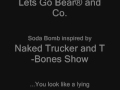 trucker, t-bones and bear return in this homemade remake of the show...it has nothing to do with the show...