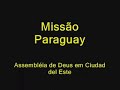 Missão Paraguay! Ev. Macson Pontes Orando pelo povo no Paraguay!