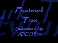 footwurk trax