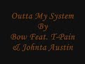 Outta System~Bow Wow Feat. T-Pain & Johnta Austin~By Jazzy G