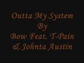 Outta System~Bow Wow Feat. T-Pain & Johnta Austin~By Jazzy G Outta System~Bow Wow Feat. T-Pain & Johnta Austin~By Jazzy G