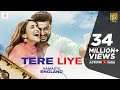 Tere Liye - Namaste England | Arjun Kapoor | Parineeti Chopra | Atif Aslam | Akanksha Bhandari Tere Liye - Namaste England | Arjun Kapoor | Parineeti Chopra | Atif Aslam | Akanksha Bhandari
