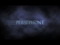 Persephone Trailer