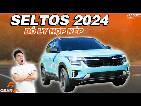 Kia Seltos 2024: BỎ hộp số 7 cấp ly hợp kép, CÓ phanh tay điện tử và... | GearUp Spotlight