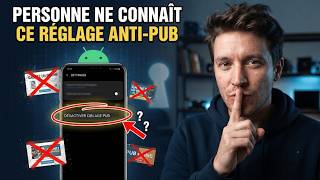 Ce réglage Android qui bloque TOUTES les pubs