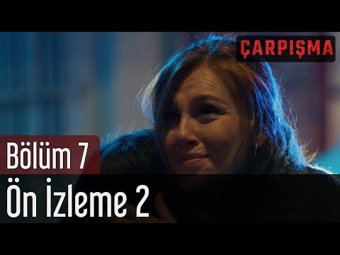 Çarpışma 7. Bölüm 2. Önizleme                                                                                                                                                                                                                             