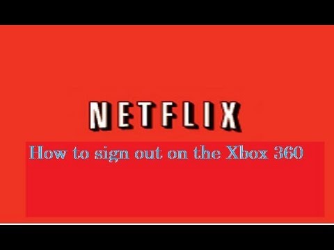 how to sign out of netflix on xbox 360