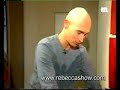 REBECCA SHOW - PLANET RTL - RTL LUXEMBOURG - 2003 1/3 REBECCA SHOW - PLANET RTL - RTL LUXEMBOURG - 2003 1/3
