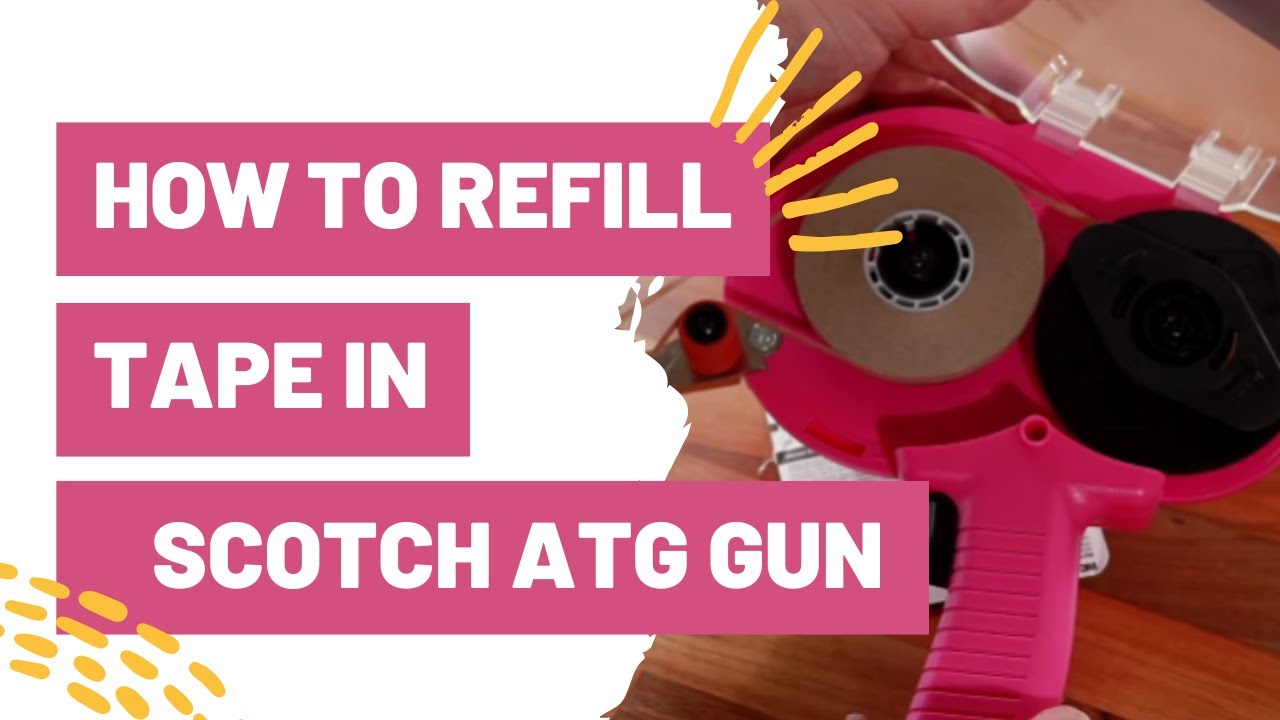 How To Refill Tape in Your Scotch ATG Gun Changing Tape in The Advanced Tape Glider Makers