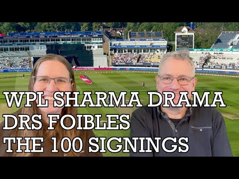 The CRICKETher Weekly – Episode 305: Sharma Drama at WPL; DRS; Hundred Signings & Brands