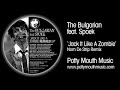 The Bulgarian feat Spoek 'Jack It Like A Zombie' (Nom De Strip Remix)