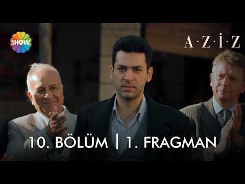 Aziz 10. Bölüm Fragmanı                                                                                                                                                                                                                                   