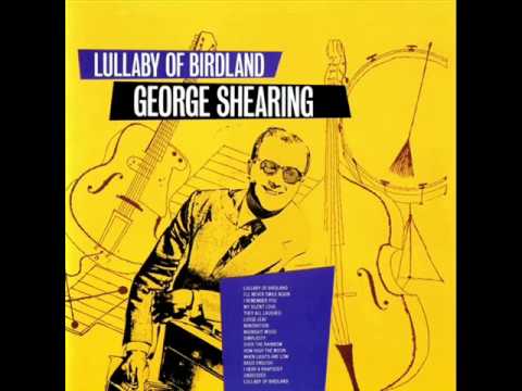George Shearing – Lullaby of Birdland