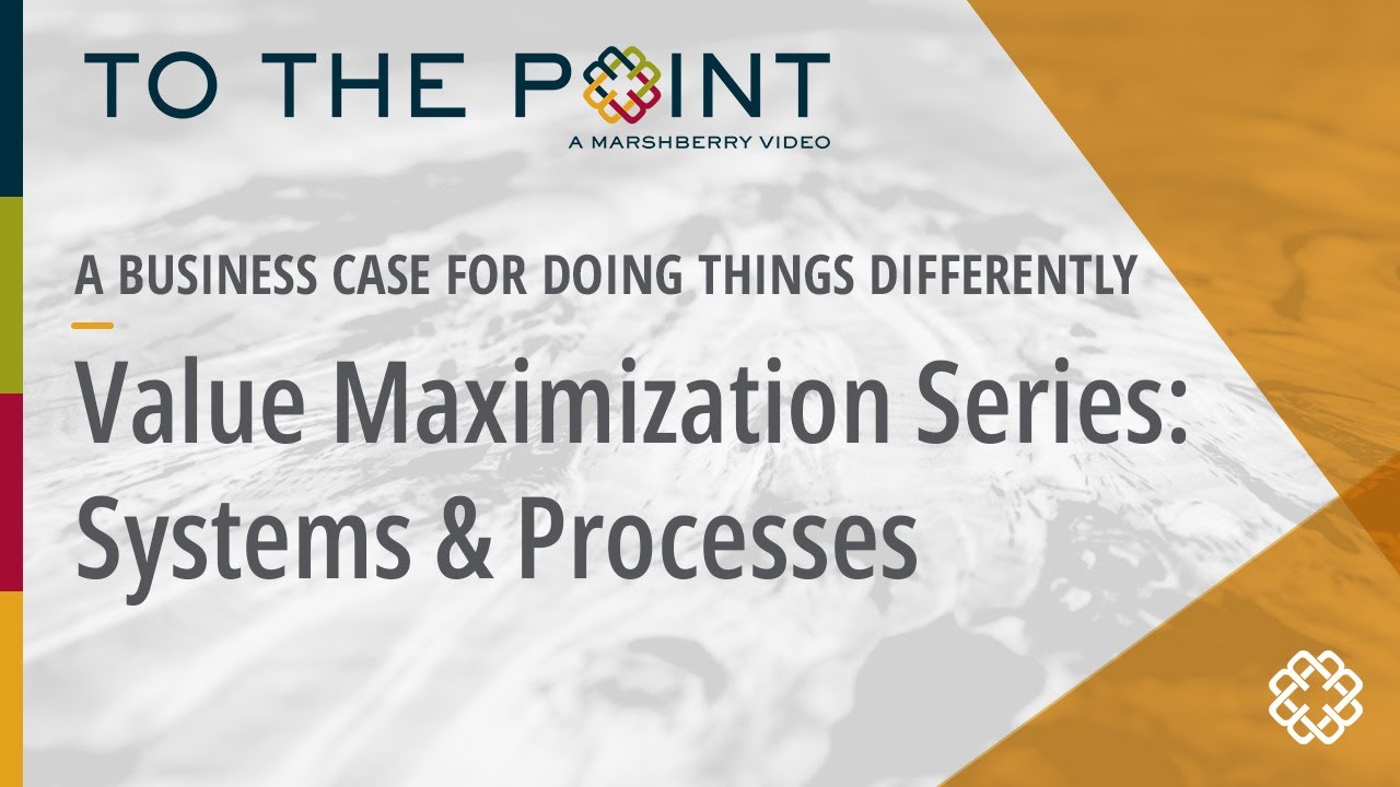 Thumbnail for How Systems & Processes Drive Business Valuation | Value Maximization Series (Part 2) video