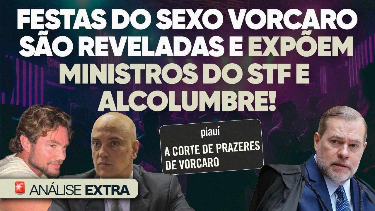 🚨 Revista Expõe Festas de Vorcaro Com Prostitutas e Ministros do STF!