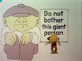 The Electric Company - Do Not Bother This Giant Person