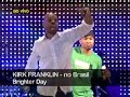 KIRK FRANKLIN NO BRASIL - Brighter Day