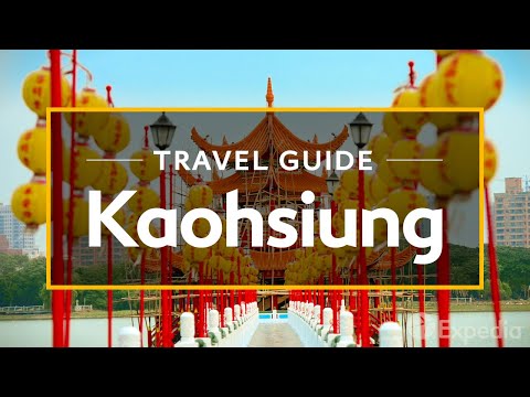 Kaohsiung, Taiwan – Travel Guide