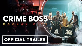 Видео Crime Boss: Rockay City