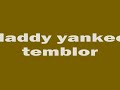 reggaeton 2008 daddy yankee temblor