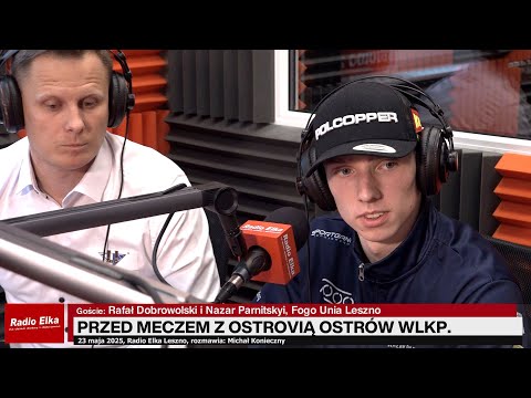 Nastroje w Fogo Unii Leszno przed meczem z Ostrovią... :: Już tylko godziny dzielą nas od niedzielnego meczu Fogo Unii Leszno z Ostrovią Ostrów Wlkp. Michał Konieczny w studiu Radia Elka rozmawiał z Rafałem Dobrowolskim i Nazarem Parnitskyim