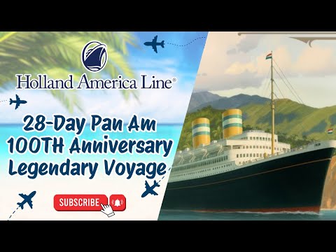 28-Day Pan Am 100TH Anniversary Legendary Voyage 