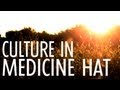 Click to View : Experience Culture in Medicine Hat