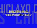 TONDERO CHICLAYOCANTAYBAILA - BATANGRANDE