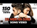 Dil Meri Na Sune Song Video - Genius | Utkarsh, Is