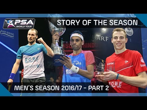 Squash: Story of the Season - 2016/17 Men's Pt. 2
