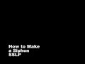 Making of a siphon for the SSLP wiki space