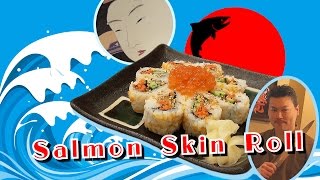 How to make Salmon Skin Roll the Japanese way
