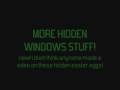 More hidden Windows Stuff!