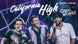 Fernando & Sorocaba - California High part. Chris Weaver Band (lançamento 2016)
