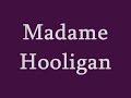 Madame Hooligan - im a corpse