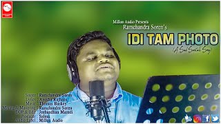 IDI TAM PHOTO2021//NEW SANTALI SONG2021//RAMCHANDR