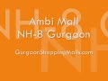 Ambi Mall, NH8 Gurgaon