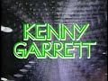 Kenny Garrett Quartet - Ja-Hed