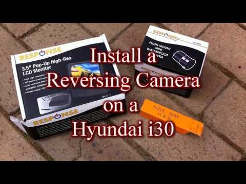 How I Install a Reversing Camera on a Hyundai i30
