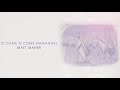 Matt Maher - O Come, O Come Emmanuel (Official Aud