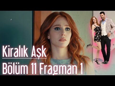 Kiralık Aşk 11. Bölüm Fragmanı                                                                                                                                                                                                                            