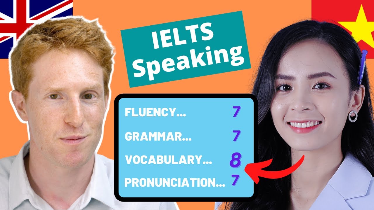 IELTS Speaking Test | Band 7 Vietnam