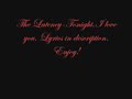 The Latency- Tonight I Love You (With Lyrics)