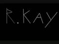 R.Kay - Me Patta In De Scene